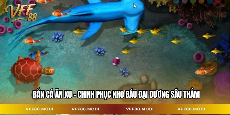 Bắn cá ăn xu
